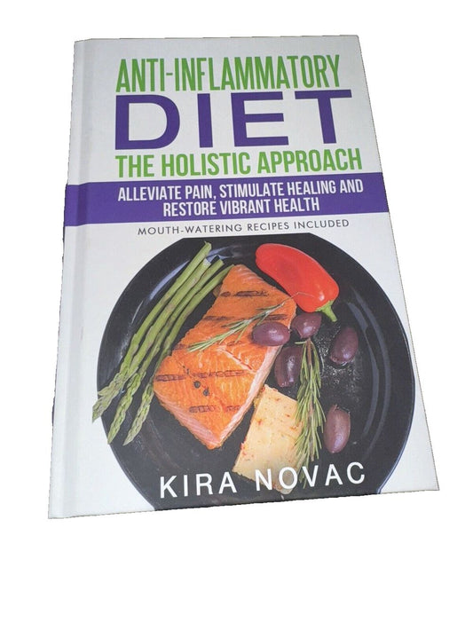 Anti-Inflammatory Diet: The Holistic Approach: Alleviate Pain, Stimulate Healing, DaveyDooDeals – the book anti - inflammatory diet