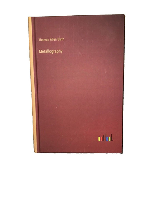 Metallography By Thomas Allen Blyth, DaveyDooDeals – a book with a red cover and gold lettering