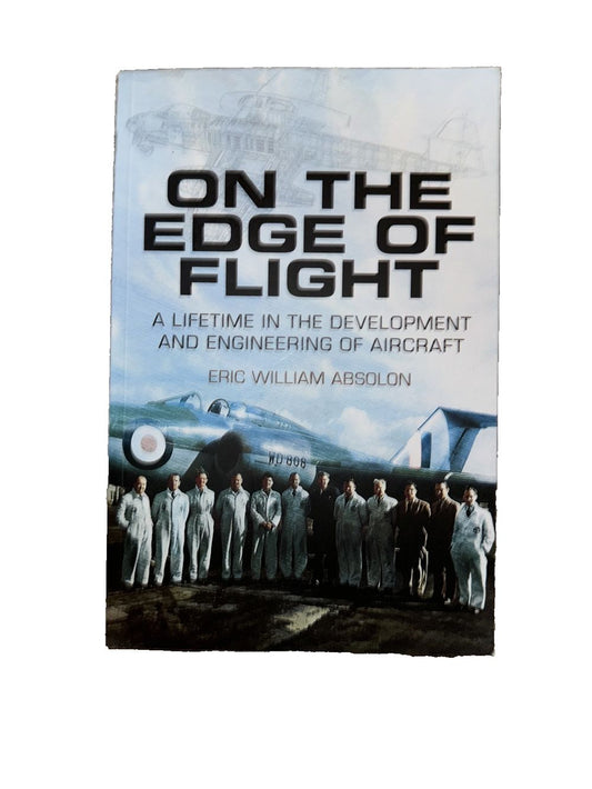On the Edge of Flight: A Lifetime in the Development and Engineering of Aircraft, DaveyDooDeals – on the edge of flight a lifetime of flight