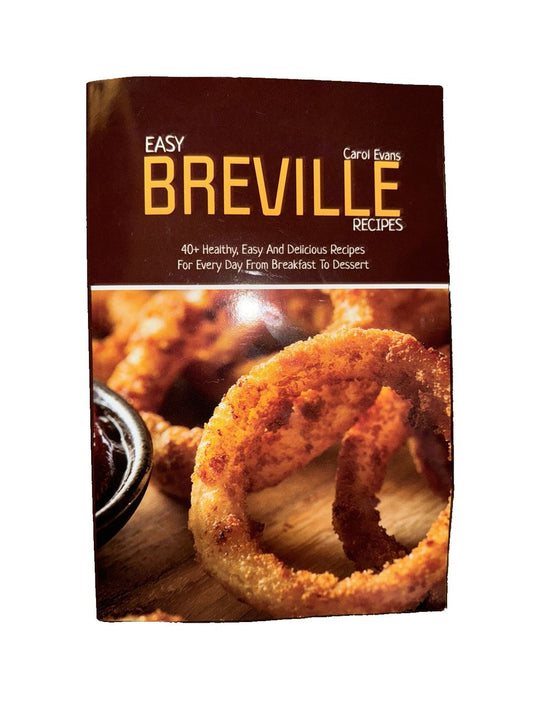 Easy Breville Recipes: 40+ Healthy, Easy And Delicious Recipes For Every Day Fro, DaveyDooDeals – the cover of the book, easy and easy frie…