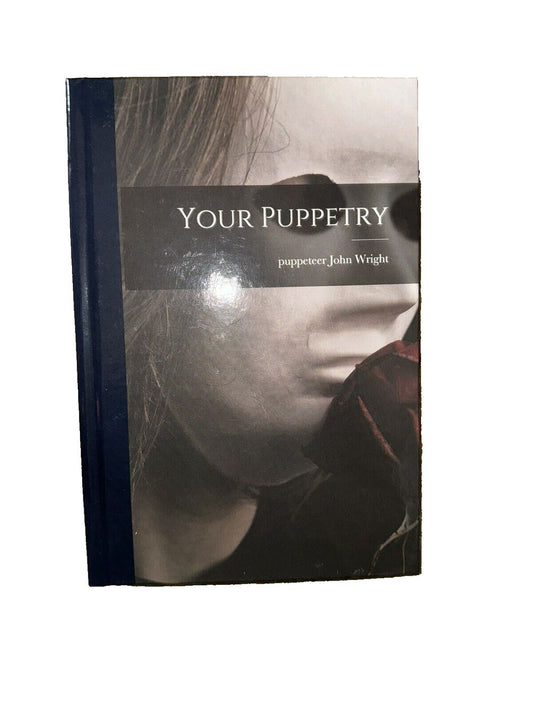 Your Puppetry By Puppeteer John Wright, DaveyDooDeals – a book with a black cover and a white background