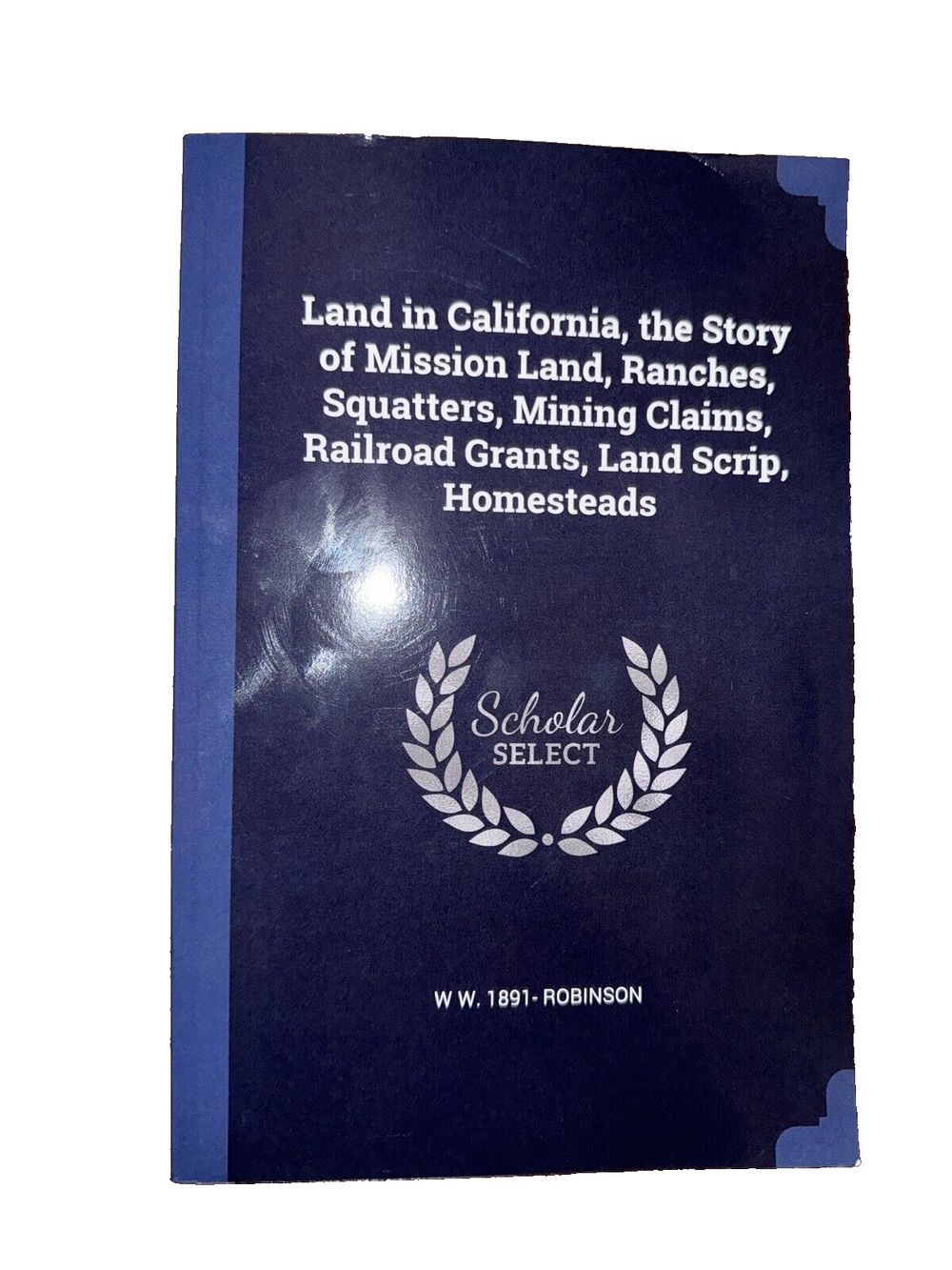 Land in California, the Story of Mission Land, Ranches, Squatters, Mining Claims, DaveyDooDeals – land, culture, and the story of mission a…